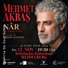 Mehmet Akba - NÂR – The Sound of ONE 13.11.2026 City Kirche Elberfeld