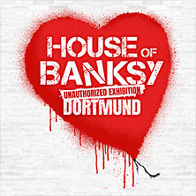 House of Banksy Dortmund | Flex-/Geschenkticket August 01.08.2026 Ehem. C&A