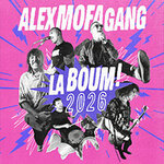 Alex Mofa Gang - La Boum! 2026