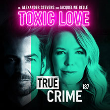 Alexander Stevens & Jacqueline Belle - True Crime - Toxic Love 03.05.2026 WEIMARHALLE
