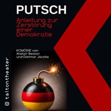 PUTSCH – Anleitung zur Zerstörung 01.11.2026 Talton Theater