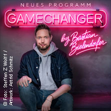 GameChanger by Bastian Bielendorfer 28.02.2027 RuhrCongress Bochum