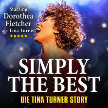 Simply The Best - Die Tina Turner Story 10.04.2026 Westfalenhalle