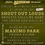 Shout Out Louds / Maxïmo Park - 30 Jahre Karrera Klub Weekender