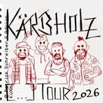 Kärbholz - Sturm Zieh auf Tour 2026